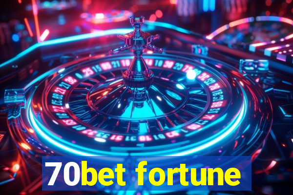 70bet fortune